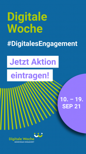 Digitale Woche #DigitalesEngagement 10. bis 19. September 2021 Jetzt  Aktion eintragen! Instagram / Facebook Story blau